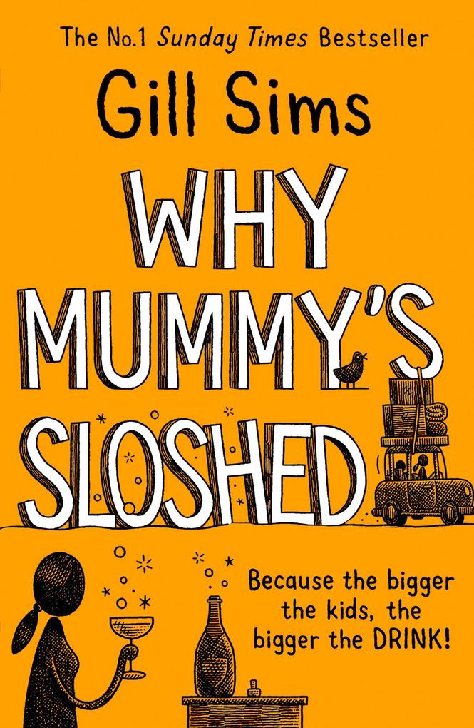 Why Mummy‘s Sloshed