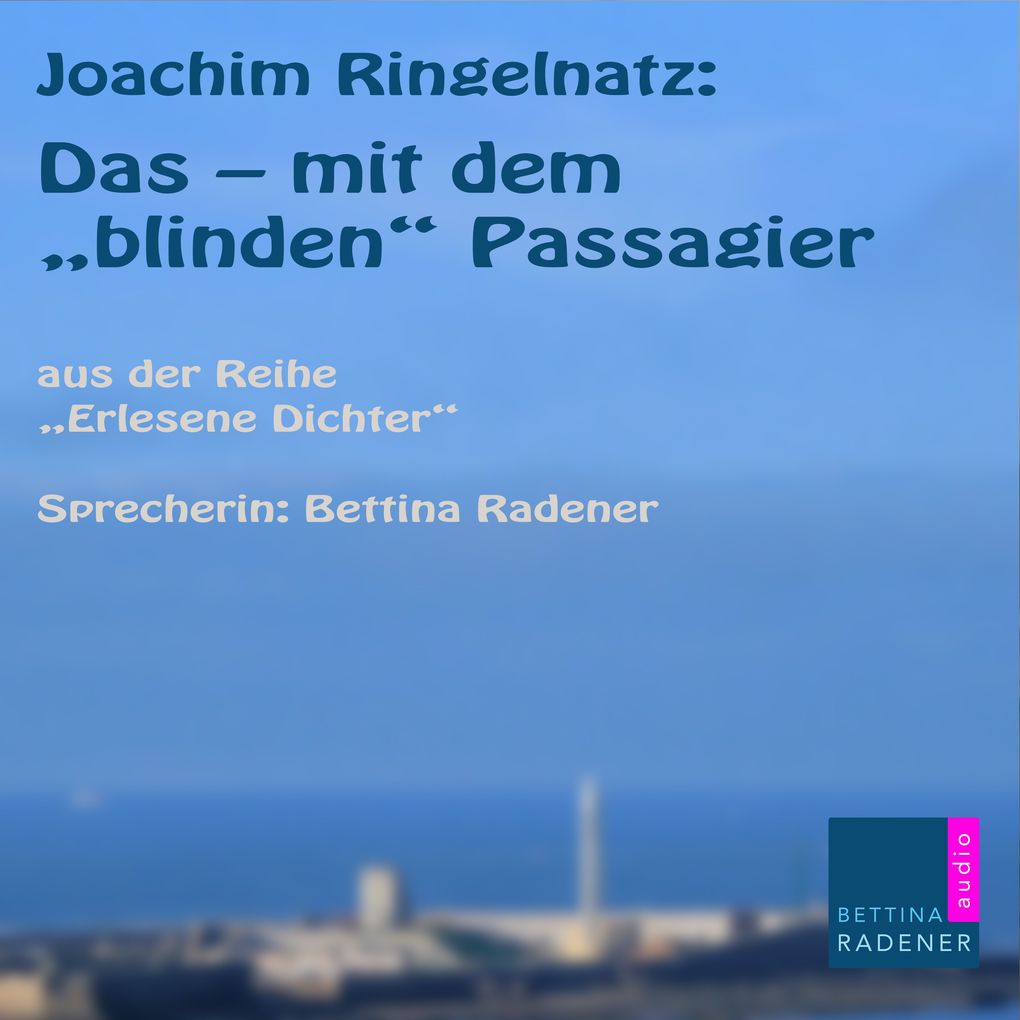 Das - mit dem 'Blinden Passagier'