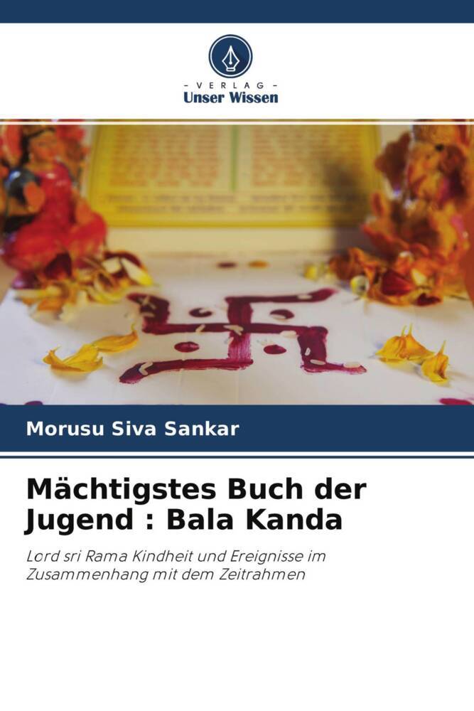 Mächtigstes Buch der Jugend : Bala Kanda