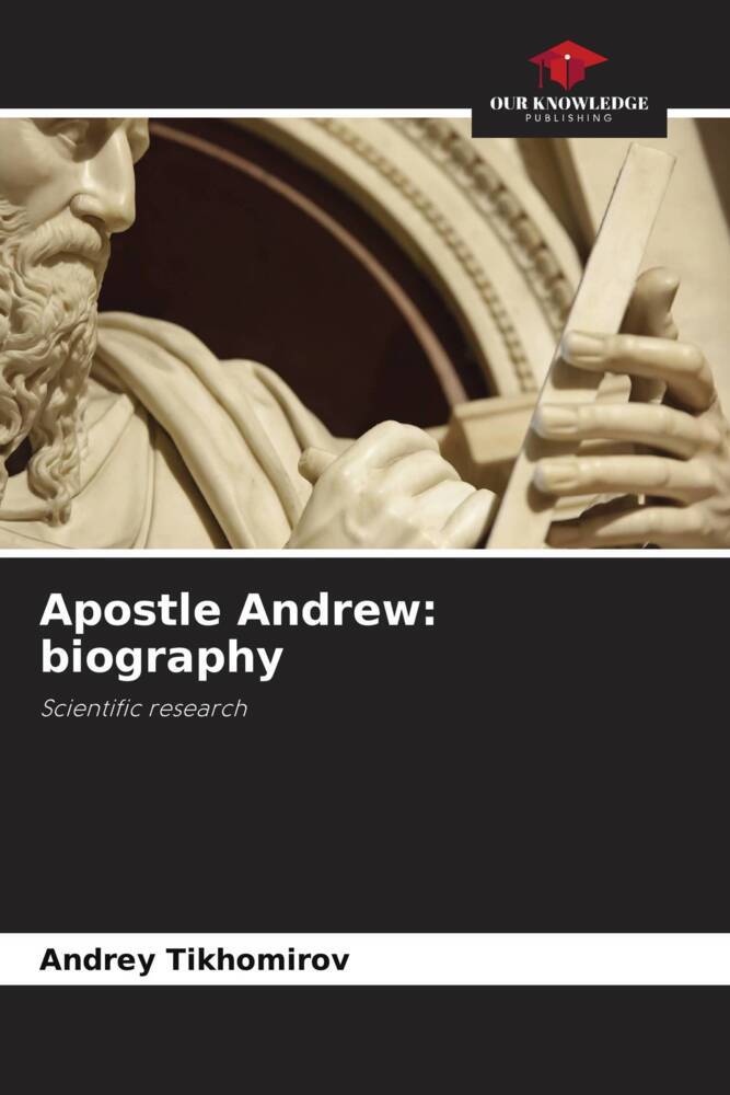 Apostle Andrew: biography