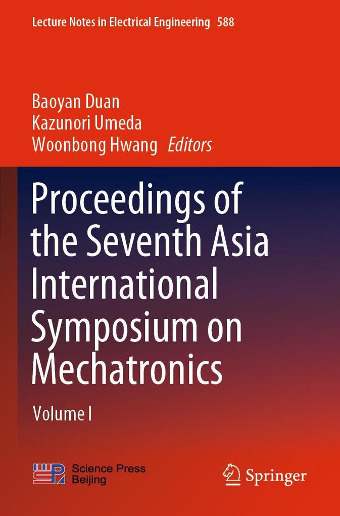 Proceedings of the Seventh Asia International Symposium on Mechatronics