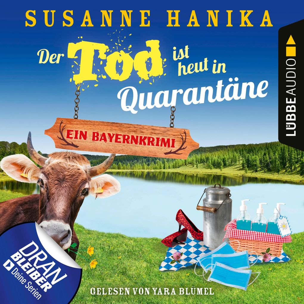 Der Tod ist heut in Quarantäne - Ein Bayernkrimi - Sofia und die Hirschgrund-Morde Teil 10