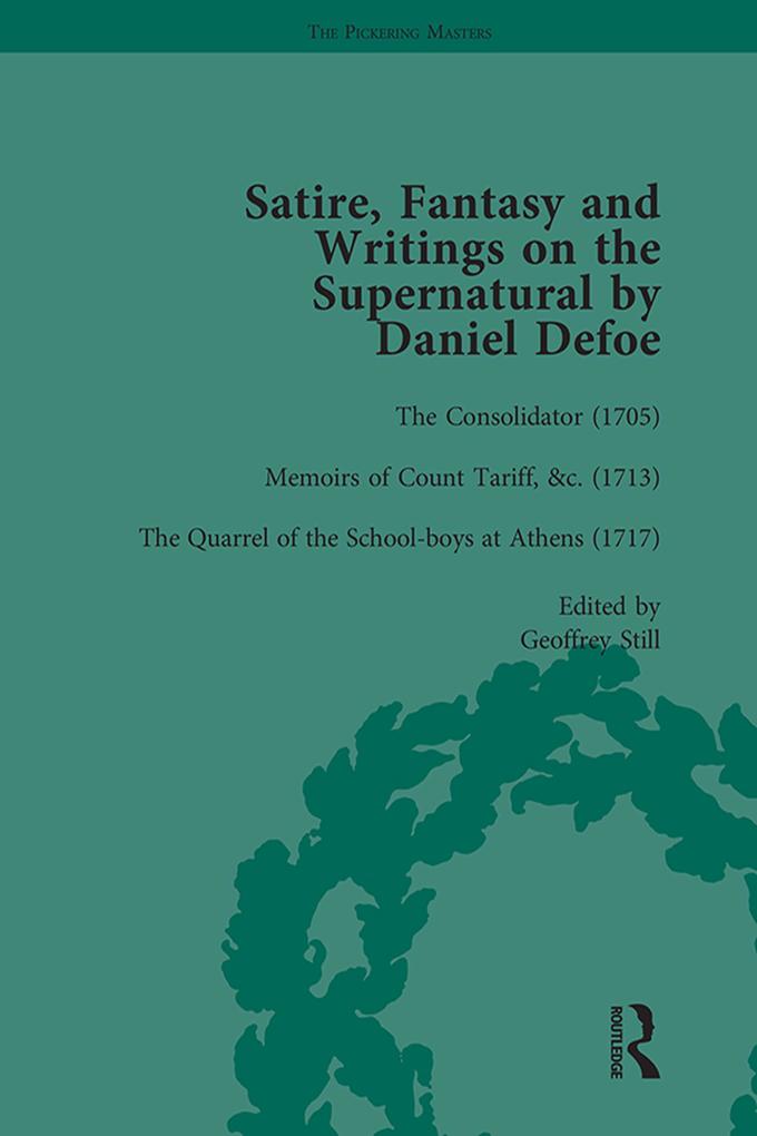 Satire Fantasy and Writings on the Supernatural by Daniel Defoe Part I Vol 3