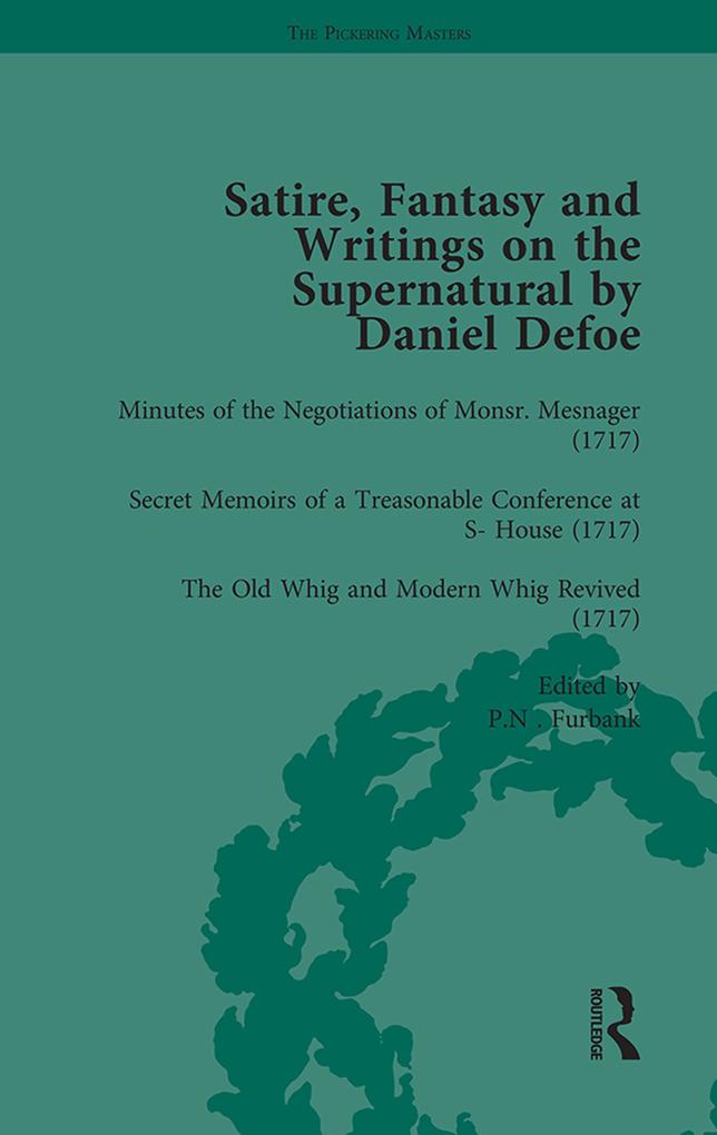 Satire Fantasy and Writings on the Supernatural by Daniel Defoe Part I Vol 4