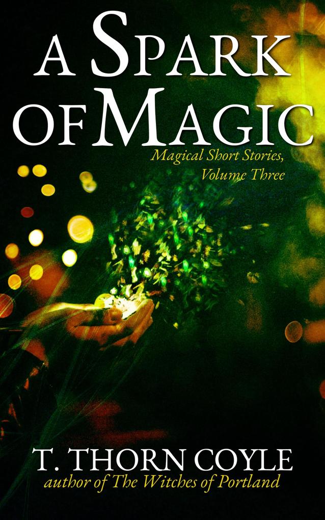 A Spark of Magic (Magical Short Stories #3)