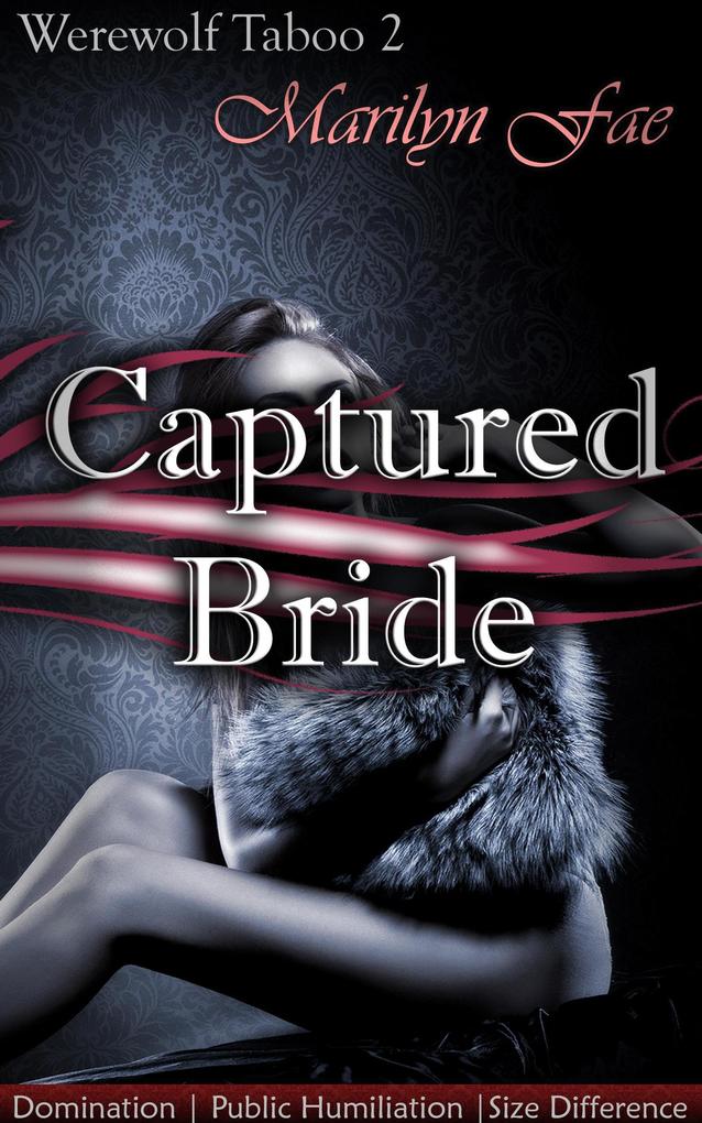 Captured Bride (Werewolf Taboo)