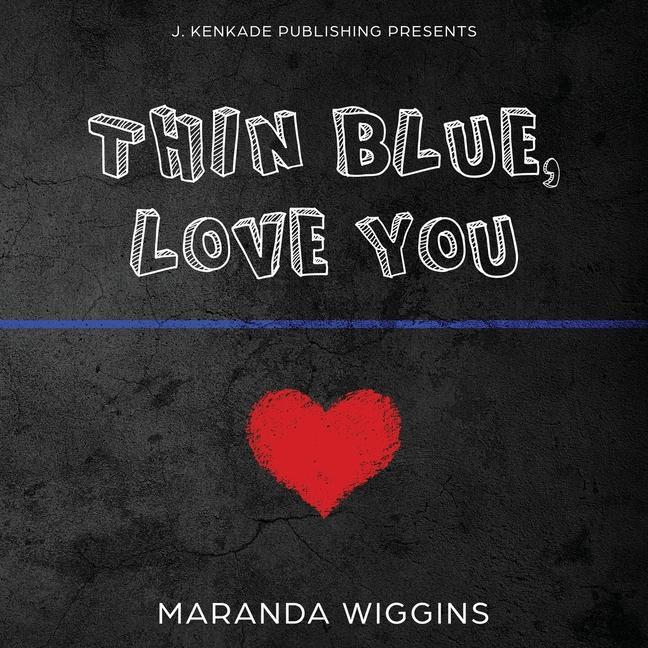 Thin Blue Love You