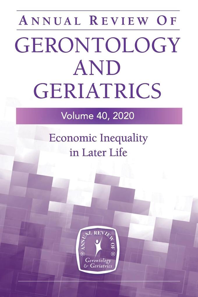 Annual Review of Gerontology and Geriatrics Volume 40