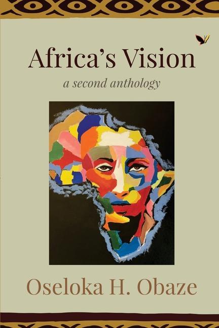 Africa‘s Vision: A Second Anthology