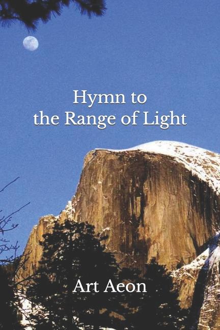 Hymn to the Range of Light