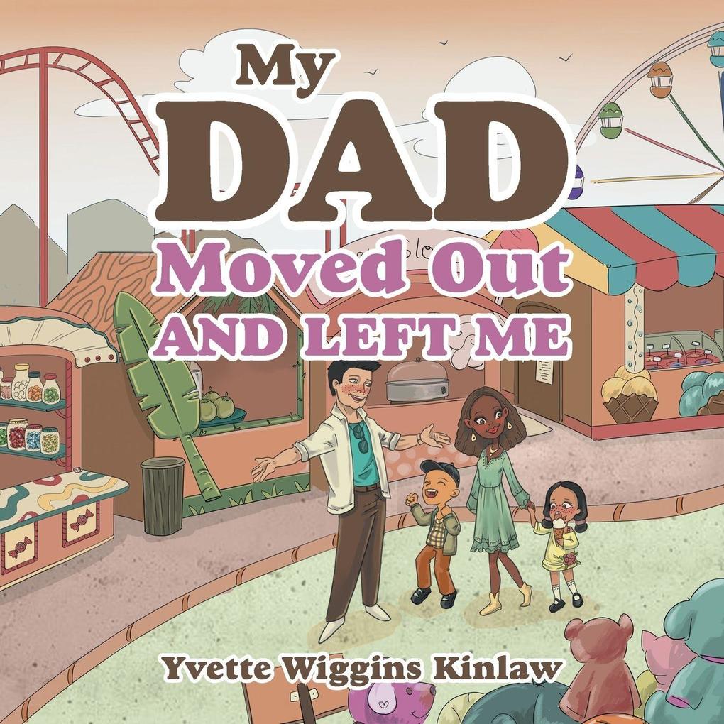 My Dad Moved out and Left Me