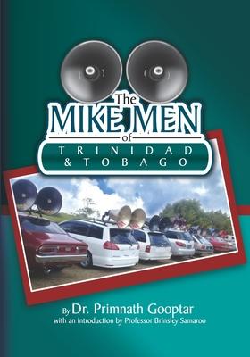 The Mike Men of Trinidad and Tobago