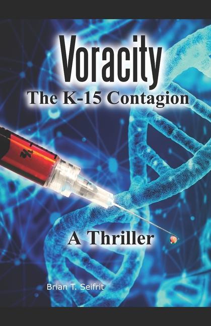 Voracity- The K-15 Contagion