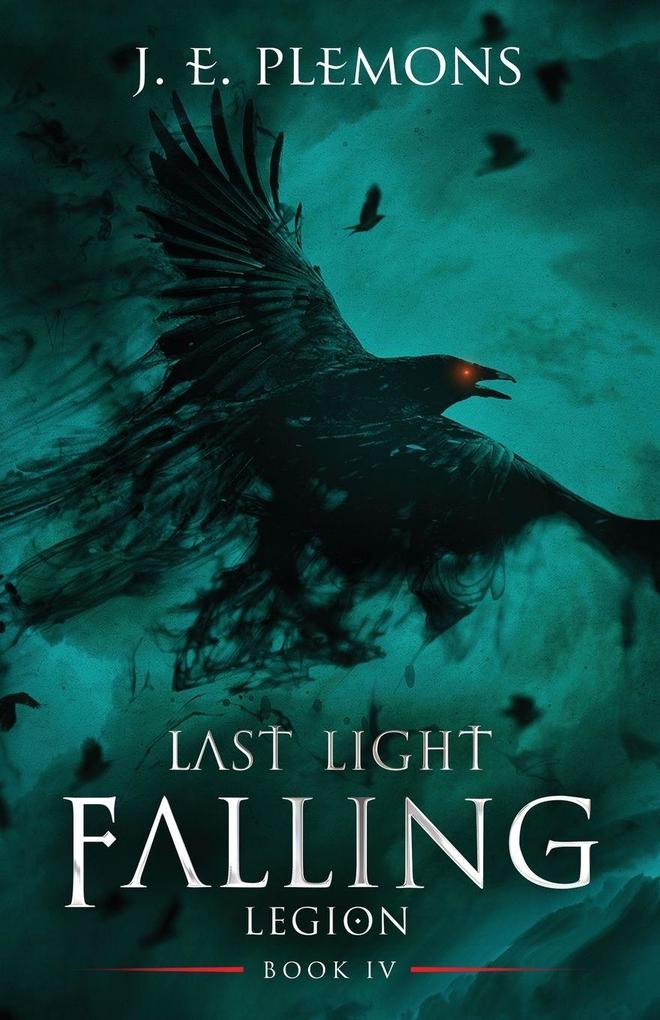 Last Light Falling - Legion Book IV