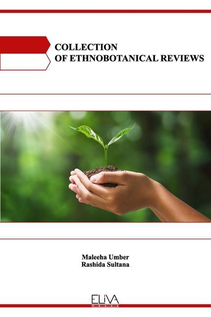 Collection of Ethnobotanical Reviews