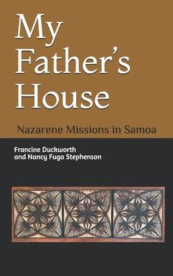 My Father‘s House: Nazarene Missions in Samoa