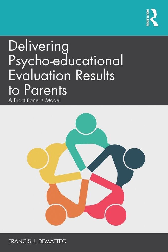 Delivering Psycho-educational Evaluation Results to Parents