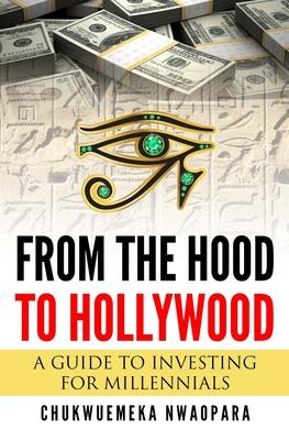 From the Hood to Hollywood: A Guide to Investing for Millennials