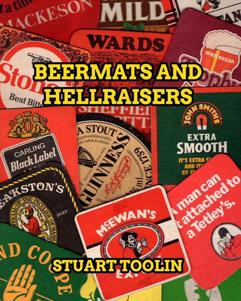 Beermats and Hellraisers