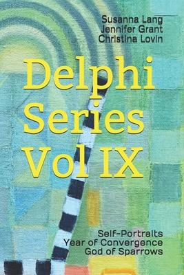 Delphi Series Vol IX: Self-Portraits Year of Convergence God of Sparrows