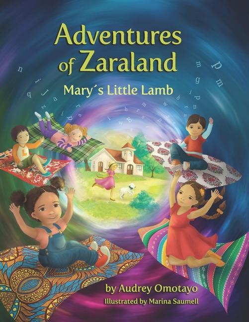 Adventures of Zaraland: Mary‘s Little Lamb
