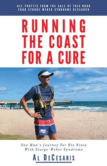 Running The Coast For A Cure: One Man‘s Journey For His Niece With Sturge-Weber Syndrome