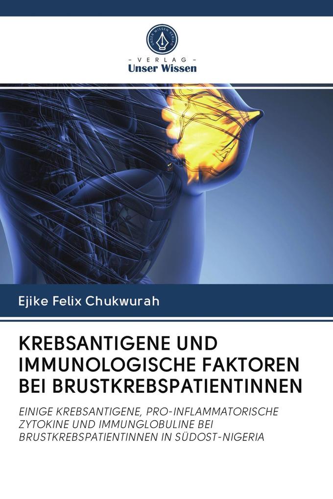 KREBSANTIGENE UND IMMUNOLOGISCHE FAKTOREN BEI BRUSTKREBSPATIENTINNEN