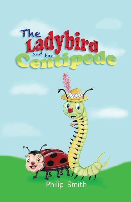 The Ladybird and The Centipede
