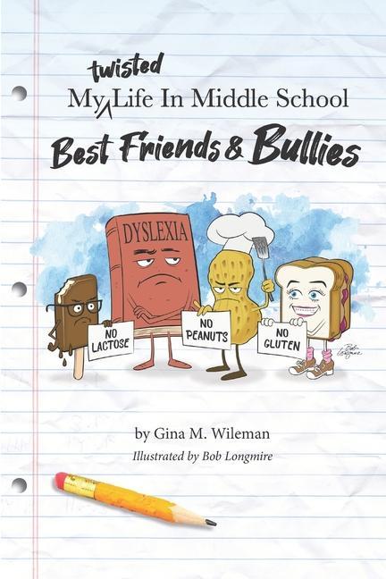 My Twisted Life In Middle School: Best Friends & Bullies