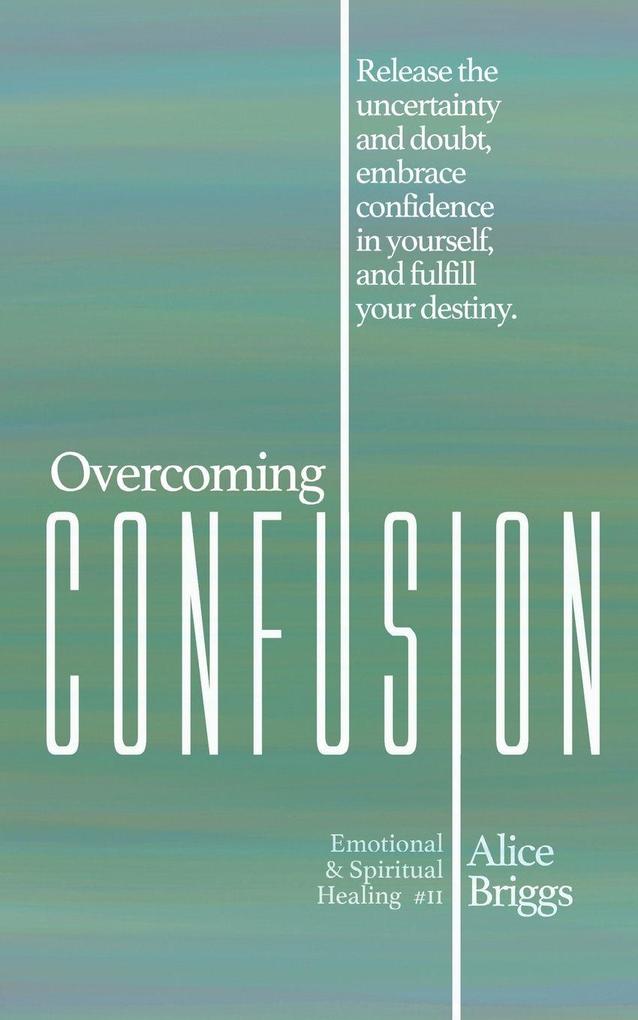 Overcoming Confusion