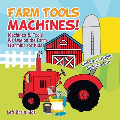 FARM TOOLS & MACHINES MACHINES