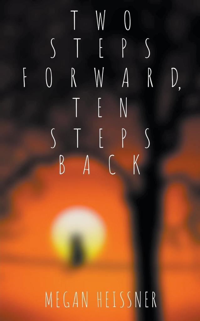 Two Steps Forward Ten Steps Back