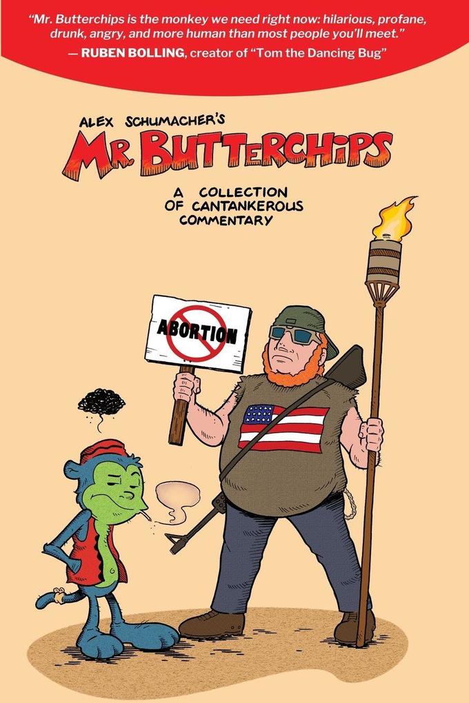 Mr Butterchips A Collection of Cantankerous Commentary
