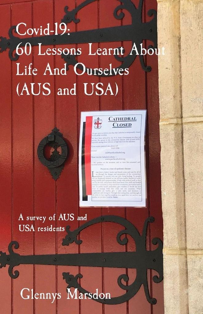 Covid-19. 60 Lessons Learnt About Life And Ourselves (AUS and USA)