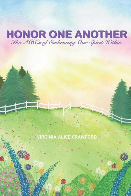 Honor One Another: The ABCs of Embracing Our Spirit Within