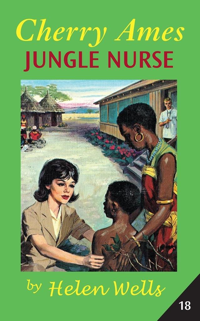 Cherry Ames Jungle Nurse