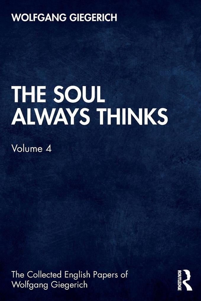 The Soul Always Thinks
