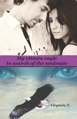 My Ottawa Eagle: In Search Of The Soulmate