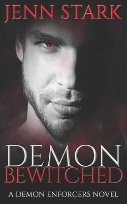 Demon Bewitched: Demon Enforcers Book 3
