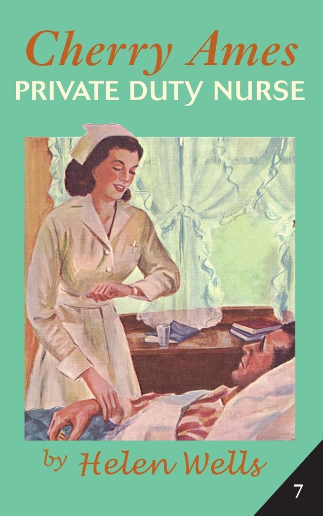 Cherry Ames Private Duty Nurse