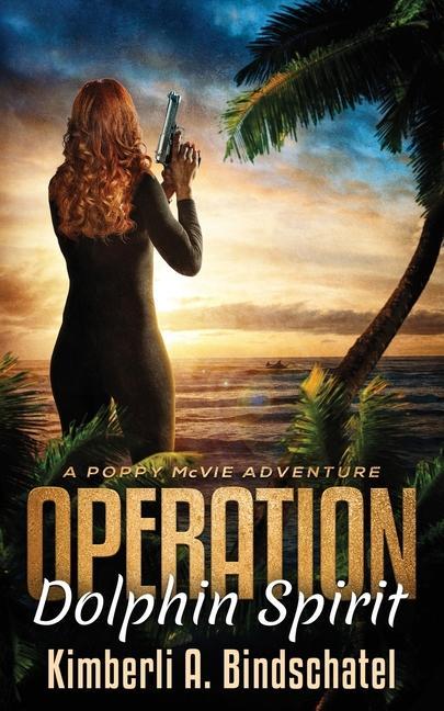 Operation Dolphin Spirit: A romantic mystery adventure on a tropical island in the Bahamas