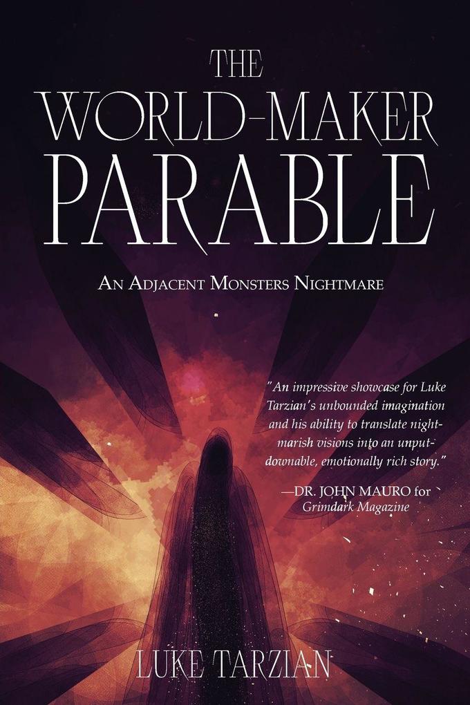 The World Maker Parable
