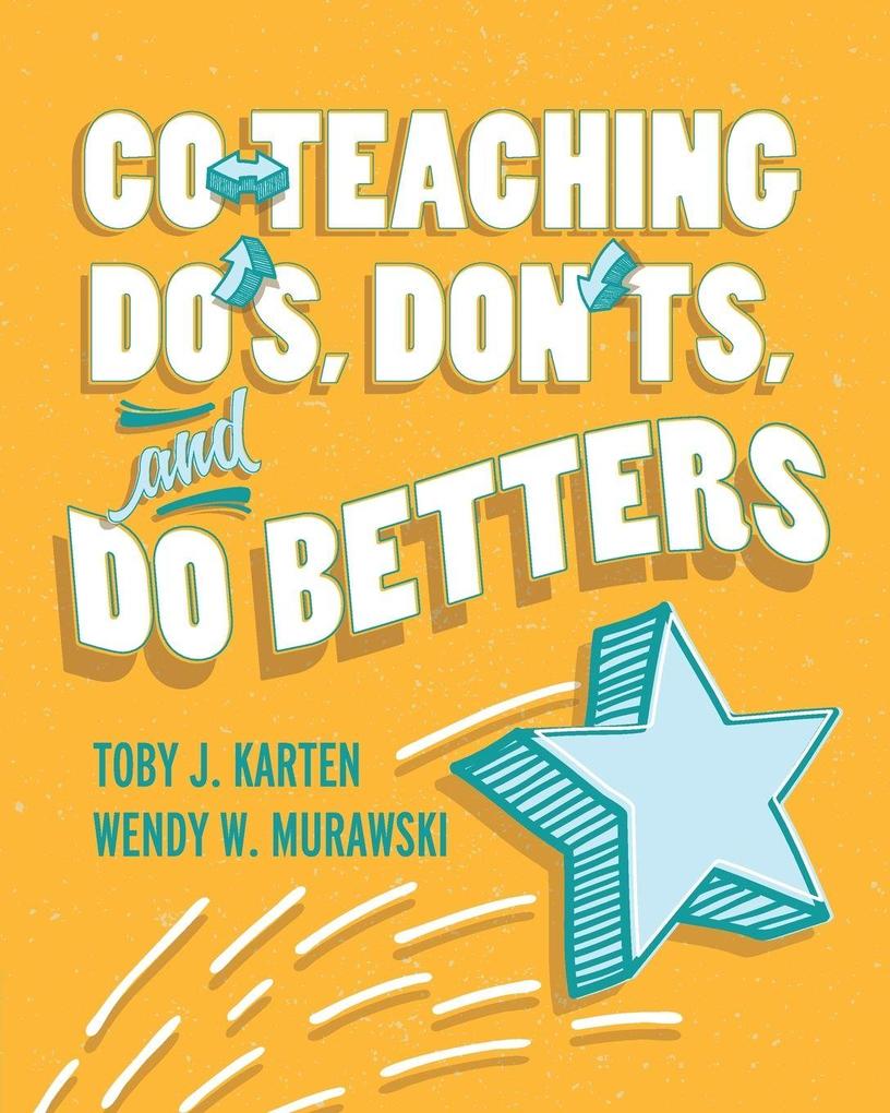 Co-Teaching Do's Don'ts and Do Betters