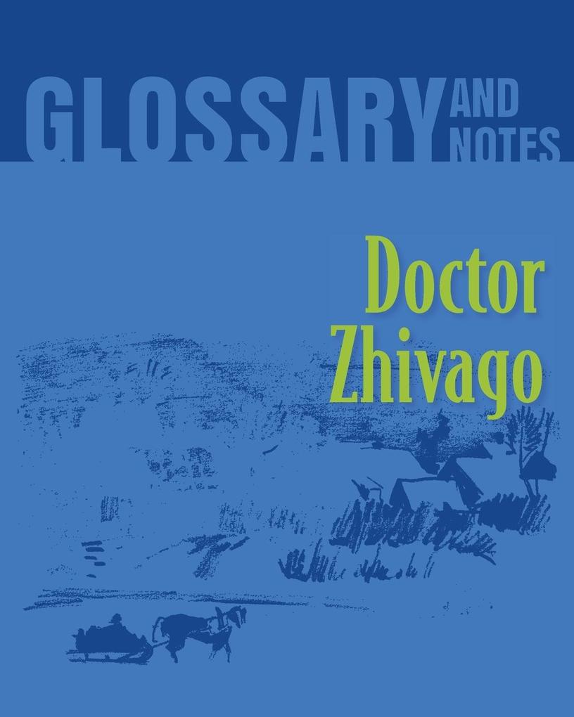 Doctor Zhivago Glossary and Notes