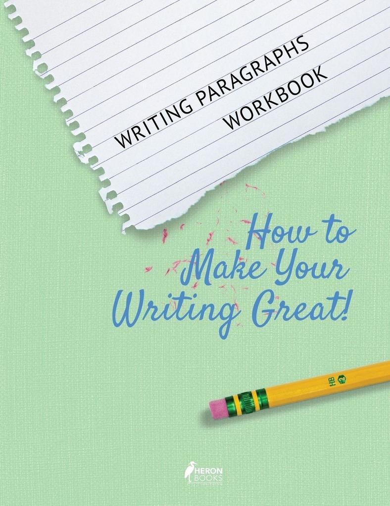 Writing Paragraphs Workbook