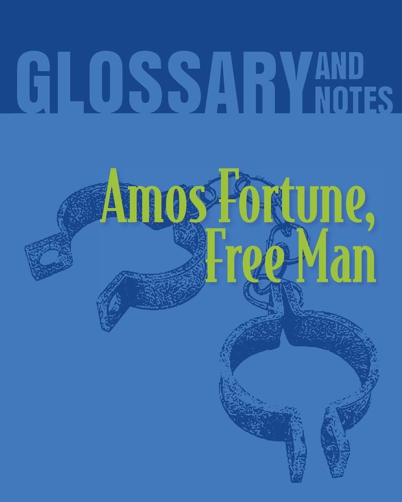 Amos Fortune Free Man Glossary and Notes