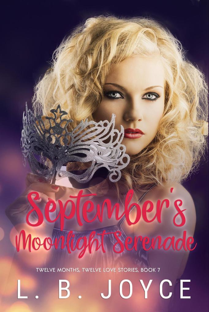 September‘s Moonlight Serenade (Twelve Months Twelve Love Stories #7)