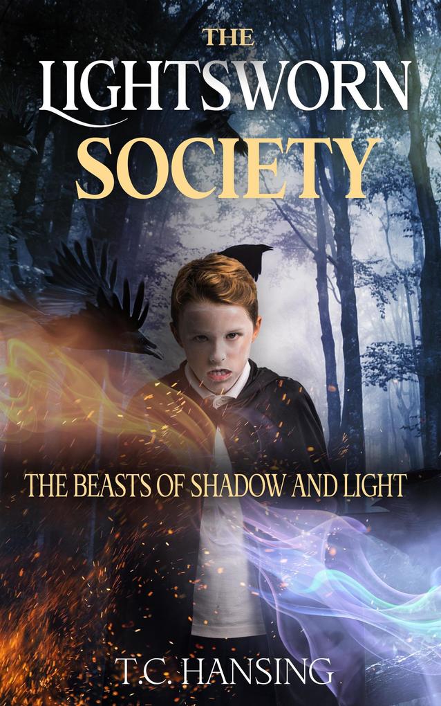 The Lightsworn Society (The Beasts of Shadow and Light #1)