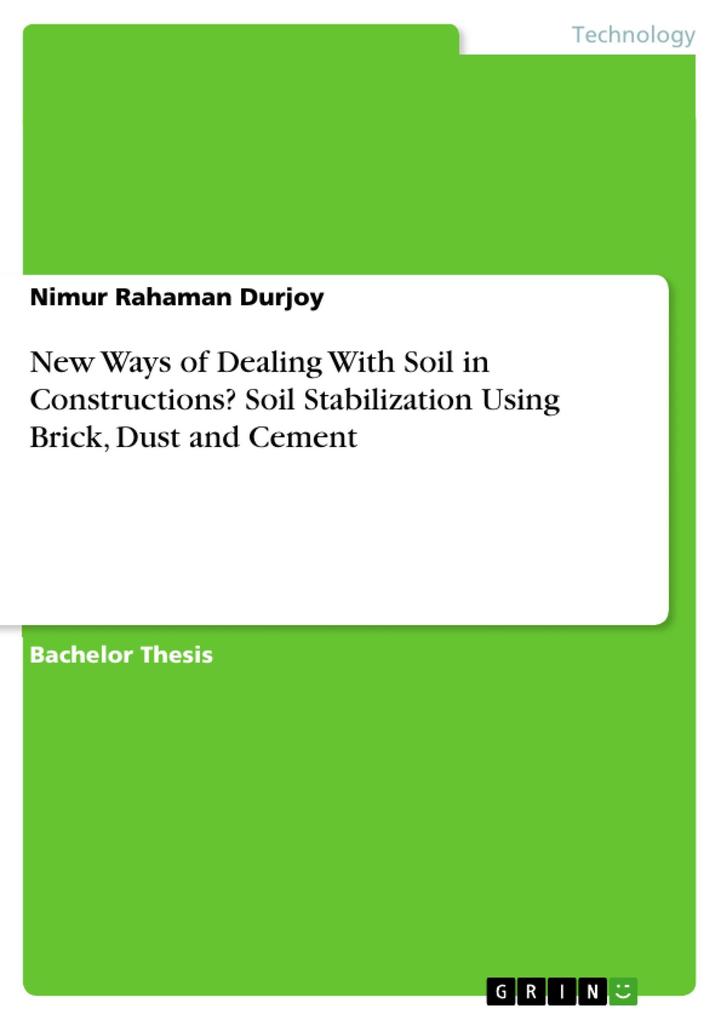 New Ways of Dealing With Soil in Constructions? Soil Stabilization Using Brick Dust and Cement
