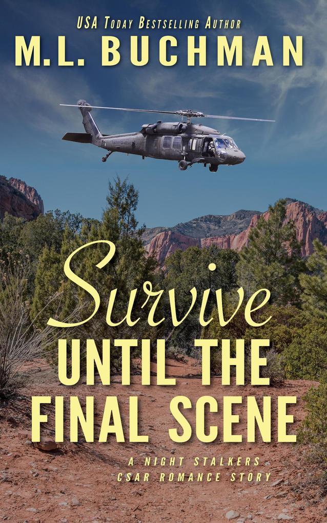 Survive Until the Final Scene: a military romantic suspense story (The Night Stalkers CSAR #8)